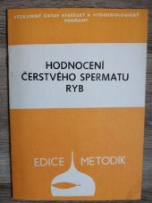 kniha Hodnocení čerstvého spermatu ryb, Výzkum. ústav rybářský a hydrobiologický 1984