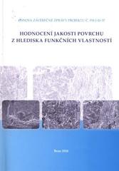 kniha Hodnocení jakosti povrchu z hlediska funkčních vlastností osnova závěrečné zprávy projektu č. FSI-J-10-57, Akademické nakladatelství CERM 2010