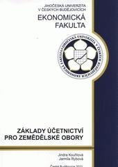 kniha Základy účetnictví pro zemědělské obory, Jihočeská univerzita, Ekonomická fakulta 2011