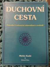 kniha Duchovní Cesta Průvodce k nekonečné seberealizaci a svobodě, CAD PRESS 1996