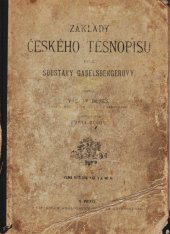 kniha Základy českého těsnopisu podle soustavy Gabelsbergerovy, Císařský královský školní knihosklad 1911