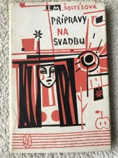 kniha Prípravy na svadbu Hviezdoslavova knižnica zvazok 70, Slovenské vydatelstvo krásnej literatúry 1961