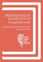 kniha Profesionální rodičovství, Karolinum  2015