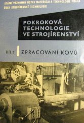 kniha Pokroková technologie ve strojírenství. Díl 3, - Zpracování kovů., St. výzkum. ústav materiálu a technologie 1962