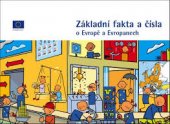 kniha Základní fakta a čísla o Evropě a Evropanech, Úřad pro úřední tisky Evropských společenství 2007