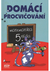 kniha Domácí procvičování - matematika, 5. třída, Pierot 