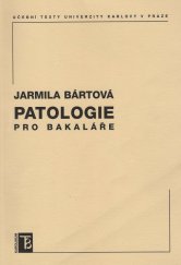 kniha Patologie pro bakaláře, Karolinum  2004