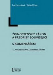 kniha Živnostenský zákon a předpisy související s komentářem, Linde 2013