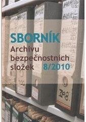 kniha Sborník Archivu bezpečnostních složek., Archiv bezpečnostních složek 2011