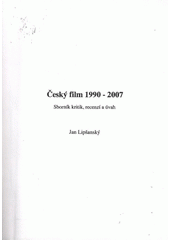 kniha Český film 1990-2007 sborník kritik, recenzí a úvah, Nová Forma 2009