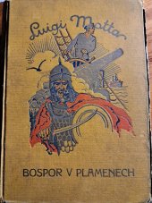 kniha Bospor v plamenech dobrodružný román, Jos. R. Vilímek 1927