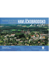 kniha Havlíčkobrodsko z nebe Havlíčkův Brod Region from heaven, Creative Business Studio 2019