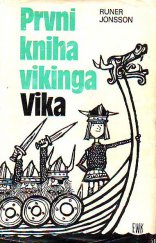 kniha První kniha vikinga Vika Viking Vike, Viking Vike a rudoocí rváči, Albatros 1977