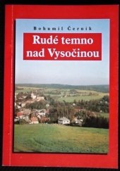 kniha Rudé temno nad Vysočinou, vlastním nákladem autora 2006