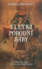 kniha Tajemství porodní báby 4. - Kletba porodní báby, Levné knihy 2017