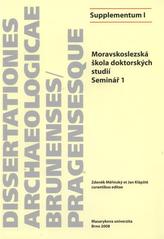 kniha Moravskoslezská škola doktorských studií. Seminář 1, Masarykova univerzita 2008