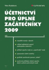 kniha Účetnictví pro úplné začátečníky 2009, Grada 2009