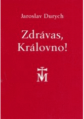 kniha Zdrávas, Královno!, Matice Cyrillo-Methodějská 2002