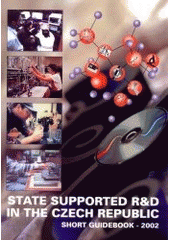 kniha State supported R&D in the Czech Republic short guidebook - 2002, Repronis 2002