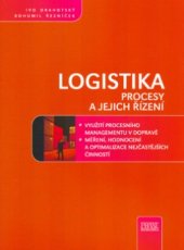 kniha Logistika procesy a jejich řízení, CPress 2003