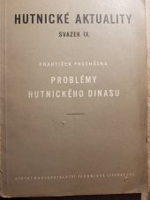 kniha Problémy hutnického dinasu Určeno pracovníkům v hutních a keramických závodech, příručka pro pracovníky výzkum. ústavů, resortních úřadů a pro studující vys. škol, SNTL 1956