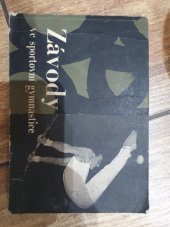 kniha Závody ve sportovní gymnastice Soutěže žáků, dorostenců a mužů v letech 1965 až 1968 (výkonnostní třídy), Sportovní a turistické nakladatelství 1964