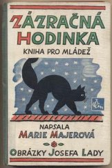 kniha Zázračná hodinka, Čin 1935