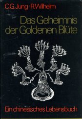 kniha Das Geheimnis der Goldenen Blüte Ein chinesisches Lebensbuch, Walter 1986