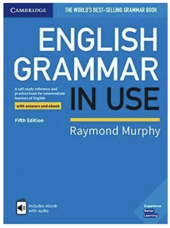 kniha English Grammar in Use Book with Answers and Interactive eBook 5E A self-study reference and practise book for intermediate learners of english., Cambridge University Press 2019