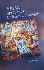 kniha Krize: Společnost, kultura a ekologie, Togga 2016