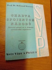 kniha Charta Spojených národů Zároveň příspěvek k dějinám mezinárodní organisace, Melantrich 1946