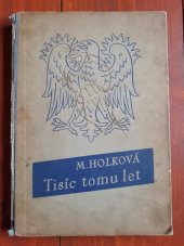 kniha Tisíc tomu let Svatý Václave, nedej zahynouti ..., Jos. R. Vilímek 1940