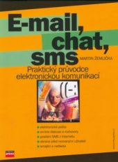 kniha E-mail, chat, sms praktický průvodce elektronickou komunikací, CPress 2003