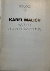 kniha KAREL MALICH VĚDOMÍ S KOSMICKÉ ENERGIE Situace 12, Jazzová sekce Svazu hudebníků pro potřebu svých členů jako přílohu bulletinu Jazz  1982