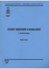 kniha Stavby vodovodů a kanalizací, Vysoká škola báňská - Technická univerzita Ostrava 2009