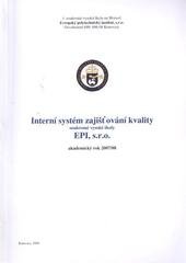 kniha Interní systém zajišťování kvality soukromé vysoké školy EPI, s.r.o. akademický rok 2007-2008, Evropský polytechnický institut 2009