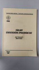 kniha Základy statistického zpracování dat, Vysoká škola báňská - Technická univerzita Ostrava, Fakulta metalurgie a materiálového inženýrství 2001