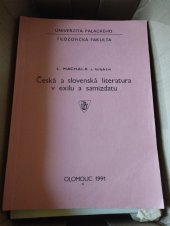 kniha Česká a slovenská literatura v exilu a samizdatu určeno pro posl. bohemistiky, Univerzita Palackého 1990