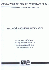 kniha Finanční a pojistná matematika, Česká zemědělská univerzita, Provozně ekonomická fakulta 2020