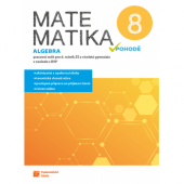 kniha Matematika v pohodě 8. - Algebra - pracovní sešit pro 8. ročník, Taktik 2020