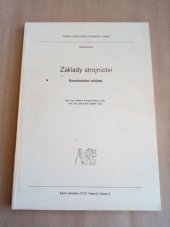 kniha Základy strojnictví Určeno pro stud. fak. strojní, ČVUT 1989