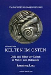 kniha Kelten im Osten Gold und Silber der Kelten im Mittel- und Osteuropa - Sammlung Lanz, München 2003