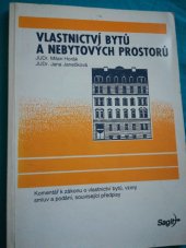 kniha Vlastnictví bytů a nebytových prostorů komentář k zákonu o vlastnictví bytů, vzory smluv a podání, související předpisy, Sagit 1994