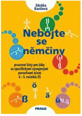 kniha Nebojte se němčiny pracovní listy pro žáky se specifickými vývojovými poruchami učení 4.-5. ročníků ZŠ, Fraus 2004