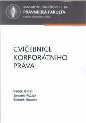 kniha Cvičebnice korporátního práva, Masarykova univerzita 2018