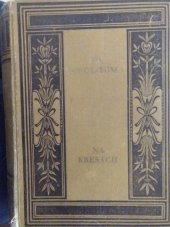 kniha Na kresách I. - Pod mrakem - původní román z kraje Bezručova., Julius Albert 1932