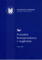 kniha Formální korespondence v angličtině, Masarykova univerzita 2008