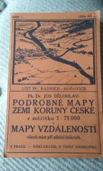 kniha Podrobné mapy zemí koruny České v měřítku 1:75.000 a mapy vzdáleností všech míst při silnici ležících.  Seš. 28. List 30, - Radnice - Hořovice, F.Topič 1600