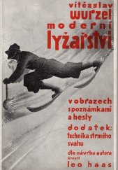 kniha Moderní lyžařství, Tiskem a nákladem Jul. Kittla nást. 1934