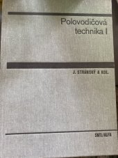 kniha Polovodičová technika I, Nakladatelství technické literatury 1976